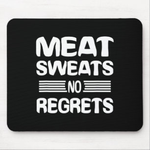 Tapis De Souris Chemise de regrets de sueurs de viande drôle amate