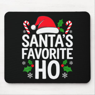 Tapis De Souris Chemise de Santa's Favorite Ho Adulte Enfants Drôl