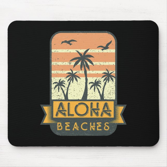 Tapis De Souris Chemise drôle d'Aloha Beaches Tee Pun  (Devant)