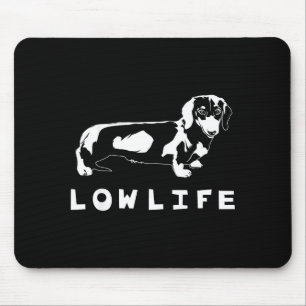 Tapis De Souris Chemise drôle de vie basse de teckel 