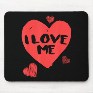 Tapis De Souris Chemise Saint-Valentin Je M'aime Moi-Même