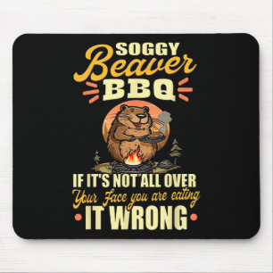 Tapis De Souris Chemise Soggy Beaver Bbq