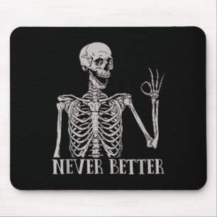 Tapis De Souris Chemises Halloween pour les femmes jamais mieux Sk