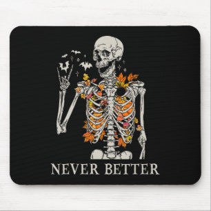 Tapis De Souris Chemises Halloween pour les femmes jamais mieux Sk