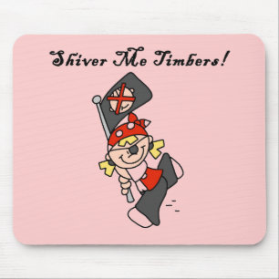 Tapis De Souris Chemises Shiver Me Timbers et Cadeaux