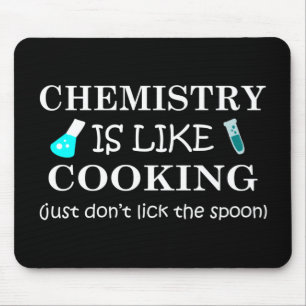 Tapis De Souris chemistry is like cooking