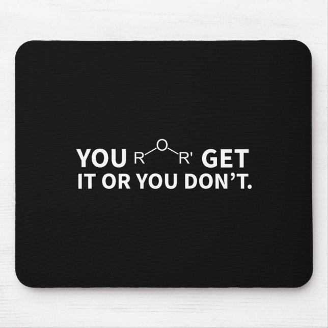 Tapis De Souris Chemistry Pun You Ether Get It Or You Don't  (Devant)