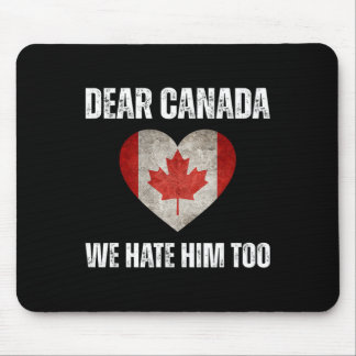 Tapis De Souris Cher Canada Nous le détestons aussi Anti Trump Man