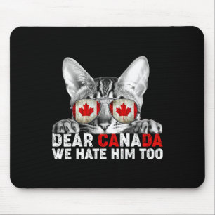 Tapis De Souris Cher Canada Nous le détestons aussi Anti Trump Pol