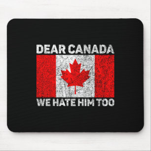 Tapis De Souris Cher Canada, Nous Le Détestons De Manifestation Po