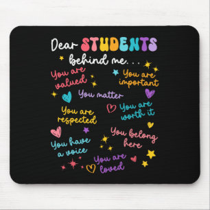 Tapis De Souris Cher étudiant derrière moi retour à l'école appréc