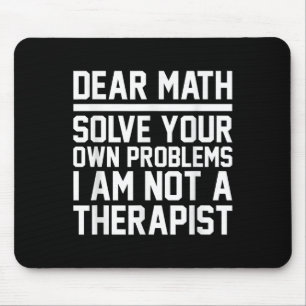 Tapis De Souris Cher Math Humour Design résoudre des problèmes pas