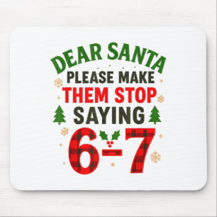 Tapis De Souris Cher Père Noël 67 Drôle de Noël Six Sept 6-7 Homme