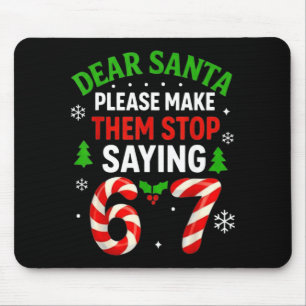 Tapis De Souris Cher Père Noël 67 Drôle de Noël Six Sept 6-7 Homme