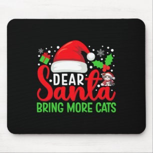 Tapis De Souris Cher Père Noël Apportez Plus De Chats Drôle Matchi