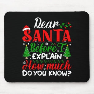 Tapis De Souris Cher Père Noël Avant D'Expliquer Combien Connaisse