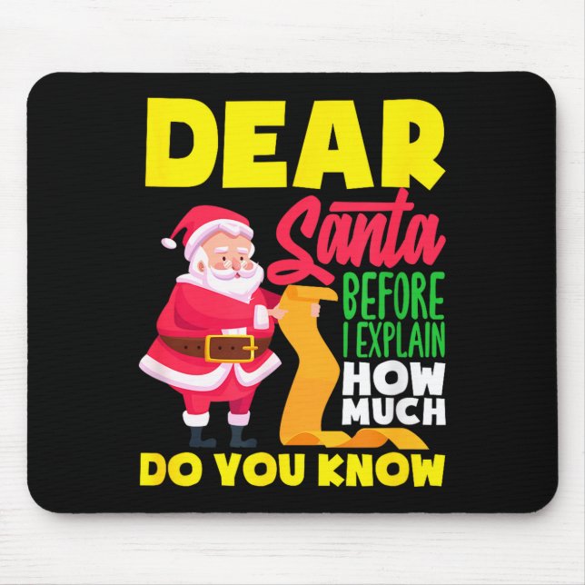 Tapis De Souris Cher Père Noël avant d'expliquer combien vous save (Devant)