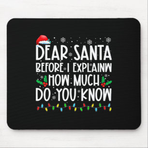 Tapis De Souris Cher Père Noël avant que je n'explique combien en