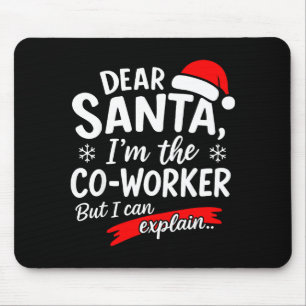 Tapis De Souris Cher Père Noël C'est La Faute De Mon Collègue Si J