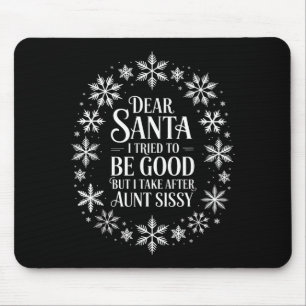 Tapis De Souris Cher Père Noël j'ai essayé d'être sage mais je res