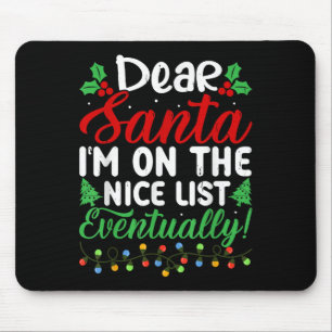 Tapis De Souris Cher Père Noël, je suis sur la liste des gentils, 
