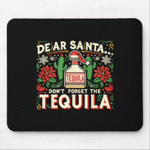 Tapis De Souris Cher Père Noël N'oubliez Pas La Téquila Drôle De B