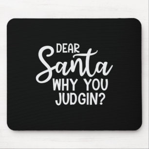 Tapis De Souris Cher Père Noël, pourquoi vous jurez Noël famille N