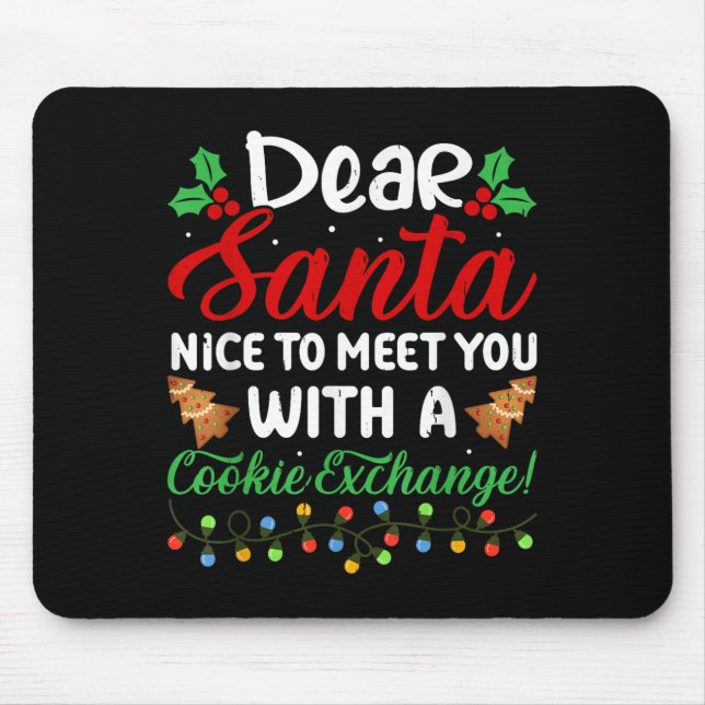 Tapis De Souris Cher Père Noël Ravi De Vous Rencontrer Avec Un Éch (Devant)