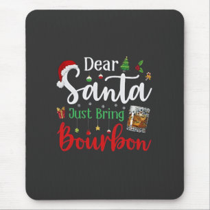 Tapis De Souris Cher Père Noël vient d'apporter un verre de Bourbo