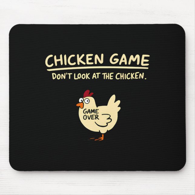 Tapis De Souris Chicken Game Dont Look At The Chicken Funny Chick  (Devant)
