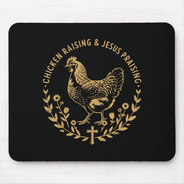 Tapis De Souris Chicken Raising &amp; Jesus Praising Shirt Men Wom (Devant)