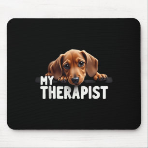 Tapis De Souris Chien de Vienne Drôle Mon Thérapeute Chien Teckel