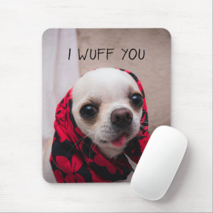 Tapis De Souris Chihuahua mignon Je vous jure que vous aimez Valen