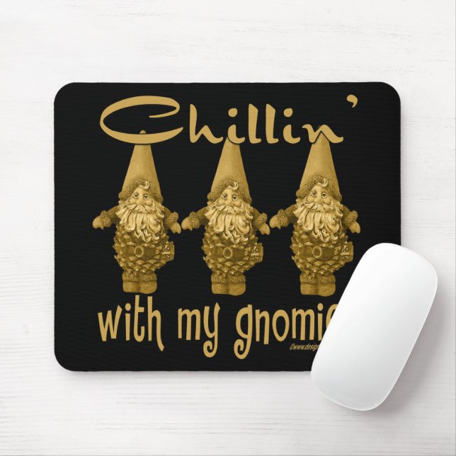 Tapis De Souris Chillin avec mes Gnomies ! (Avec souris)