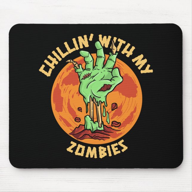 Tapis De Souris Chillin avec mes zombies   (Devant)