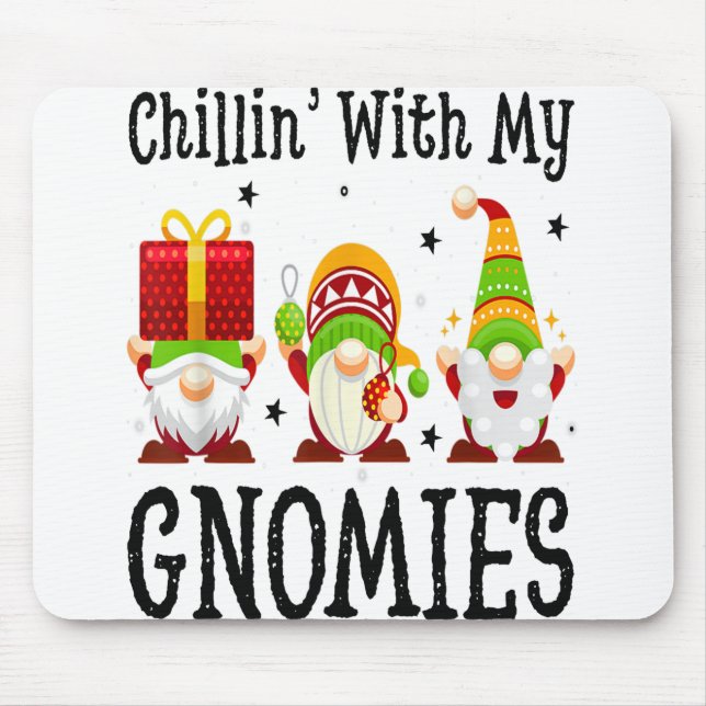 Tapis De Souris Chillin de Noël avec mes filles Santa Hat Gnome (Devant)