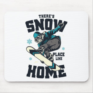 Tapis De Souris Chirte de snowboard drôle Il y a un endroit de nei