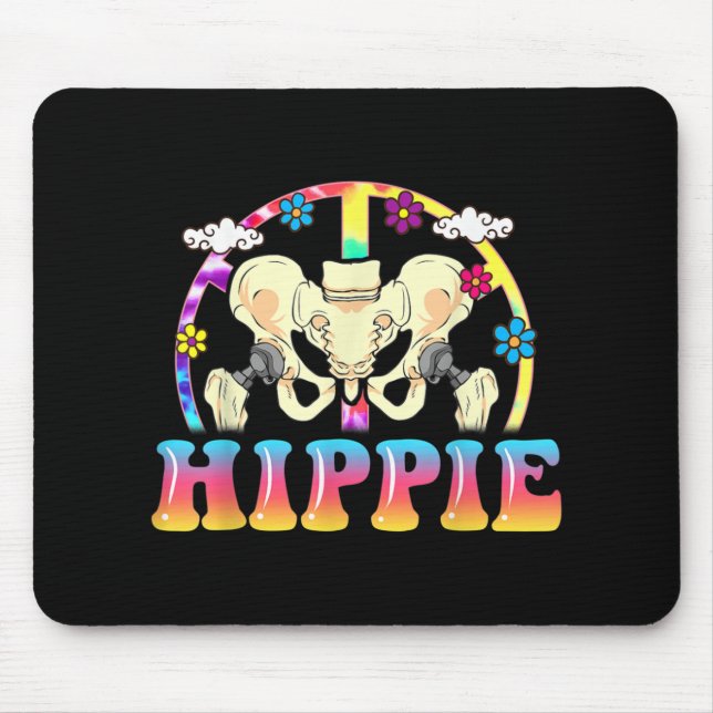 Tapis De Souris Chirurgie mixte de remplacement de hanche hippie a (Devant)