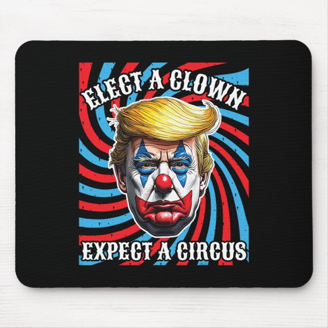Tapis De Souris Choisir Un Clown S'Attend À Un Cirque (Devant)