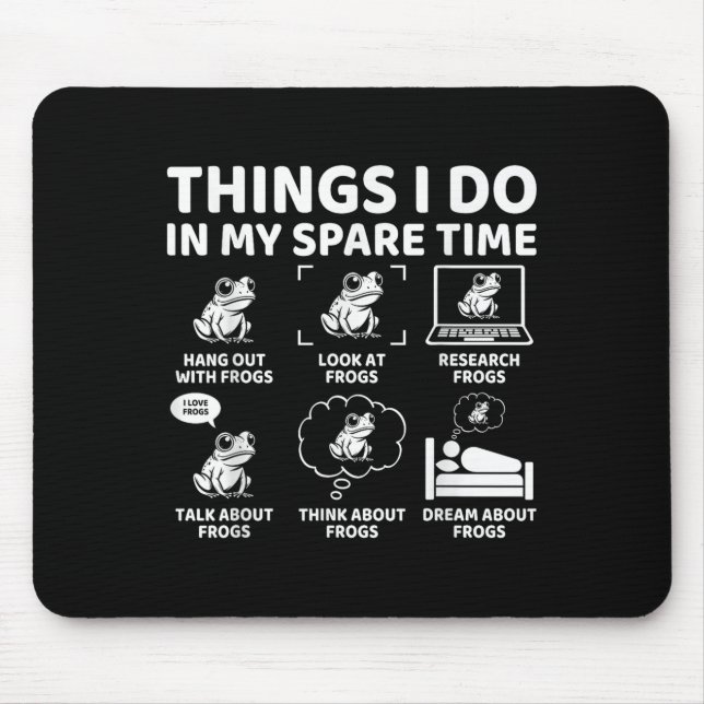 Tapis De Souris Choses que je fais pendant mon temps libre Amusing (Devant)
