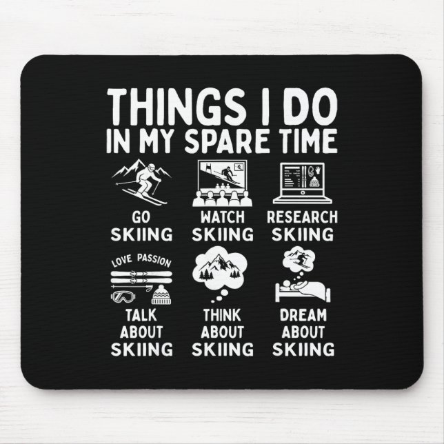 Tapis De Souris Choses que je fais pendant mon temps libre Passion (Devant)