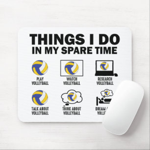 Tapis De Souris Choses que je fais pendant mon temps libre Volleyb
