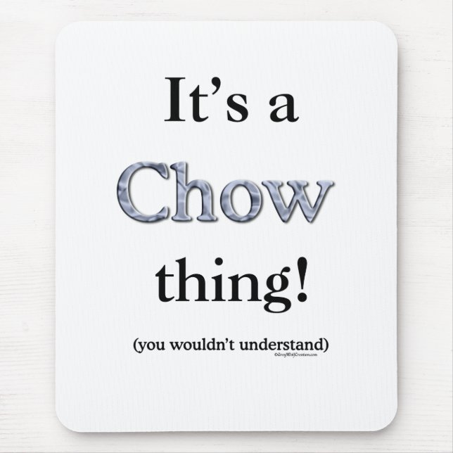 Tapis De Souris Chow Chow Thing (Devant)