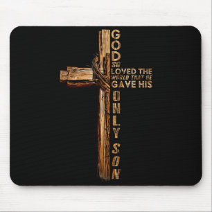 Tapis De Souris Christ Croix Chrétien Jean 3 16 Dieu Aima Tant Le