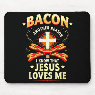 Tapis De Souris Christian Bacon Reason I Know That Jesus Loves Me 