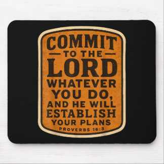 Tapis De Souris Christian Bible Commit To The Lord Whatever You Do