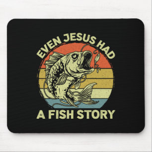 Tapis De Souris Christian Byss Pêche Même Jésus avait une histoire