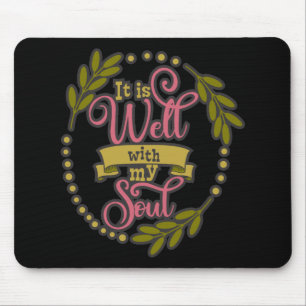 Tapis De Souris Christian design it is well with my soul