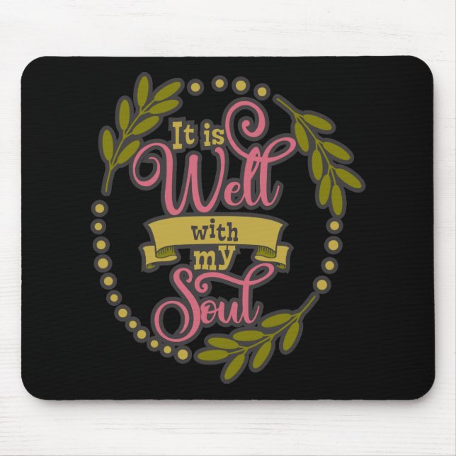 Tapis De Souris Christian design it is well with my soul (Devant)