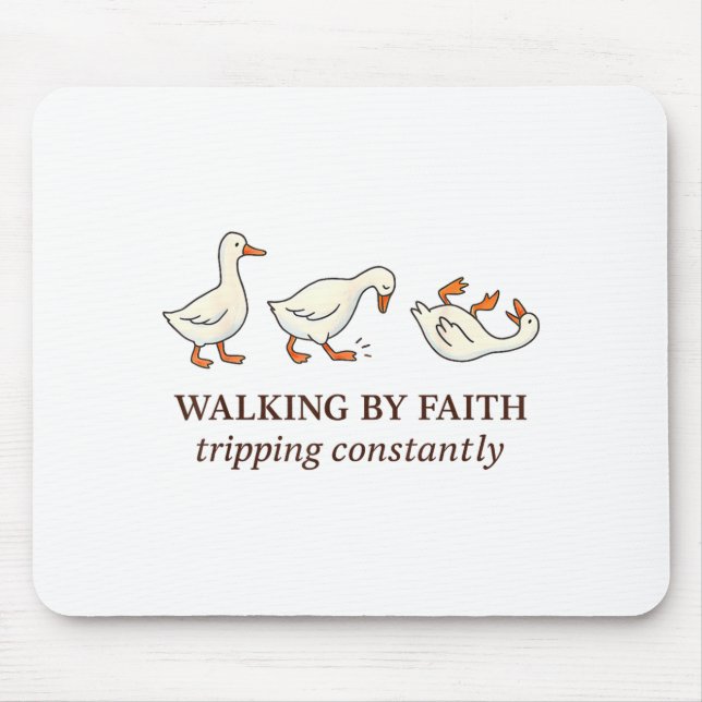 Tapis De Souris Christian Goose Walking By Faith Tripng Constantly (Devant)
